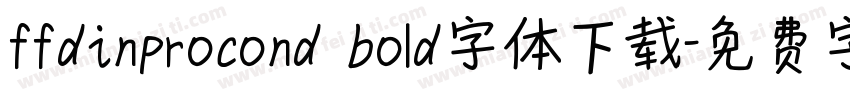 ffdinprocond bold字体下载字体转换